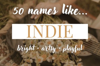Names Like Indie (Playful, Bright & Artsy)