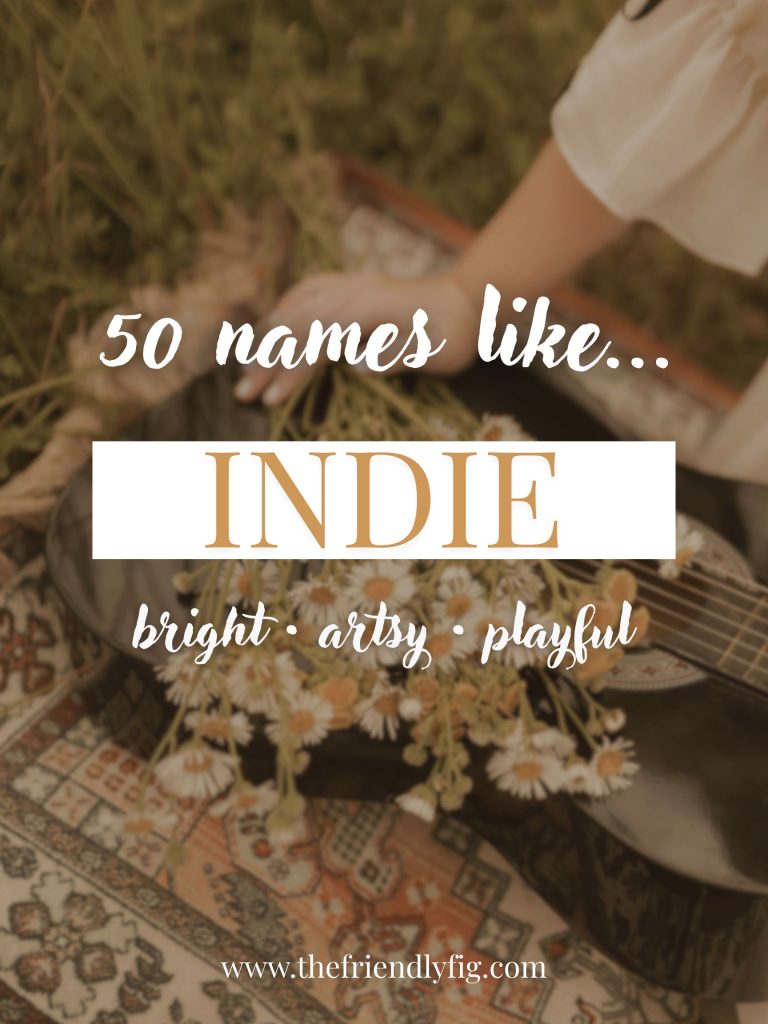 Names Like Indie (Playful, Bright & Artsy)