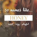 Names Like Honey (Sweet, Cozy & Playful)