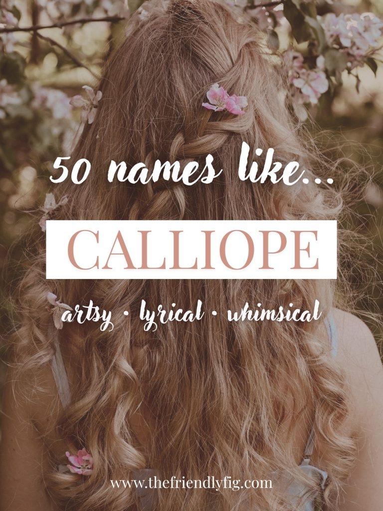 Names Like Calliope (Artsy, Lyrical & Whimsical)