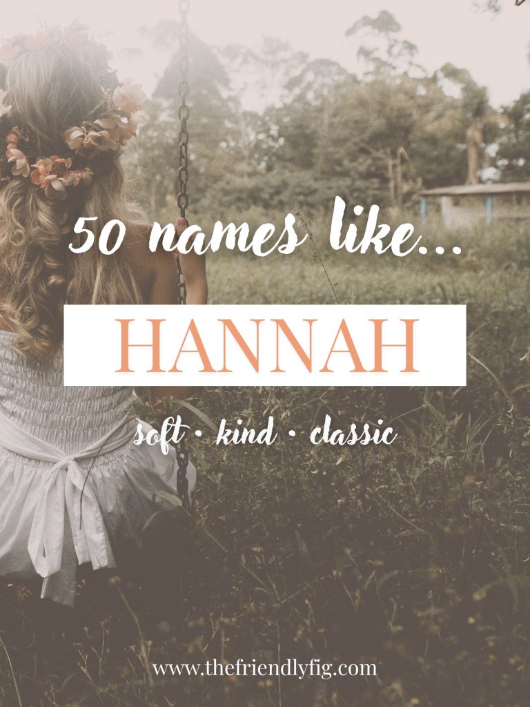 Names Like Hannah (Soft, Kind & Classic)