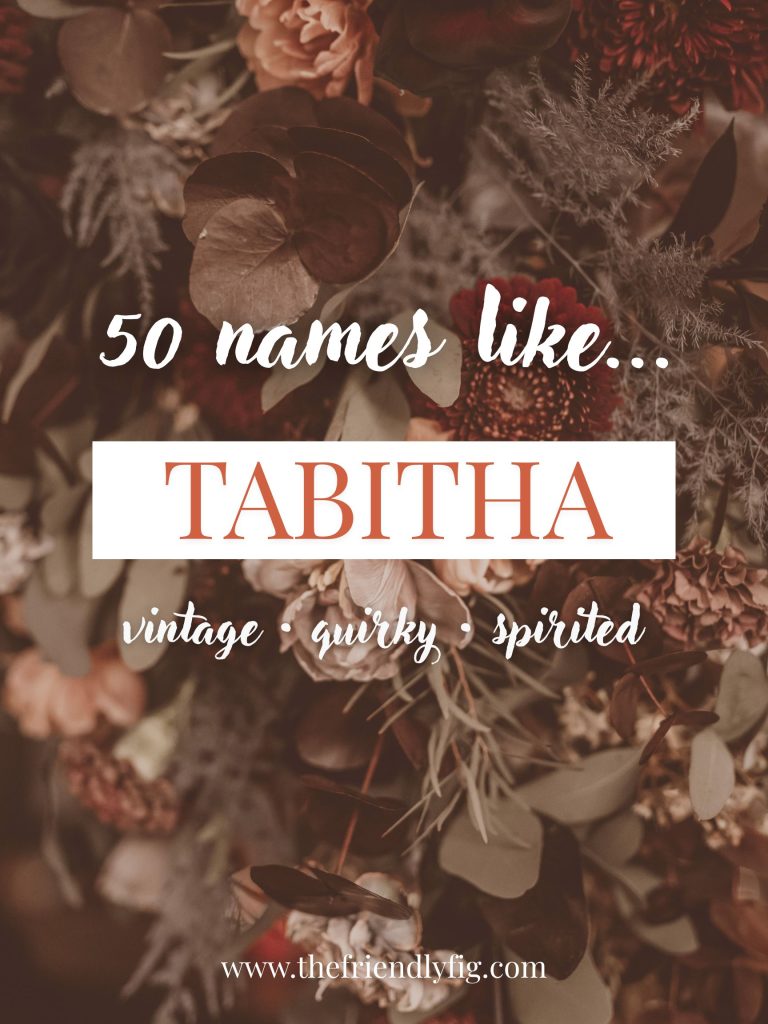 Names Like Tabitha (Vintage, Quirky & Spirited)