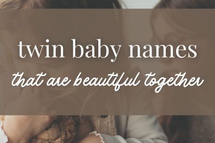 200+ Twin Baby Names That Sound Beautiful Together