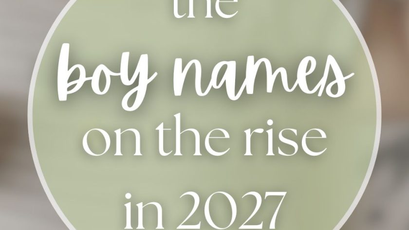 100+ Unique Boy Names Rising in 2027