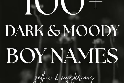 100+ Dark Boy Names (with Gothic, Moody Vibes)