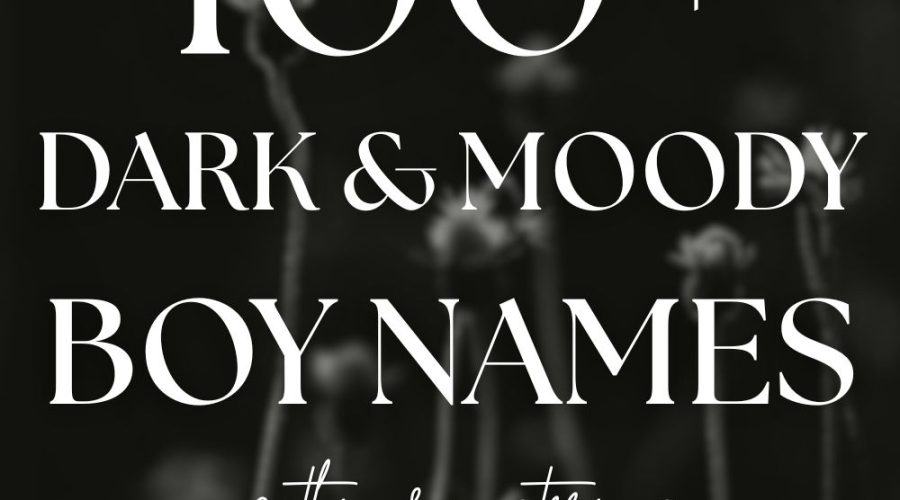 100+ Dark Boy Names (with Gothic, Moody Vibes)