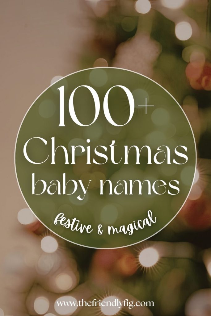 100 Christmas Baby Names (Cozy, Festive & Timeless)