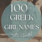 100 Greek Girl Names (Mythic, Beautiful & Timeless)