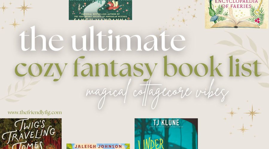 Best Cozy Fantasy Books with Magical, Cottagecore Vibes