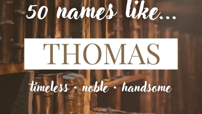 Names Like Thomas (Timeless, Noble & Handsome)