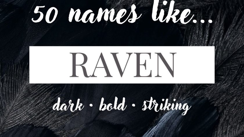 Names Like Raven (Dark, Bold & Striking)