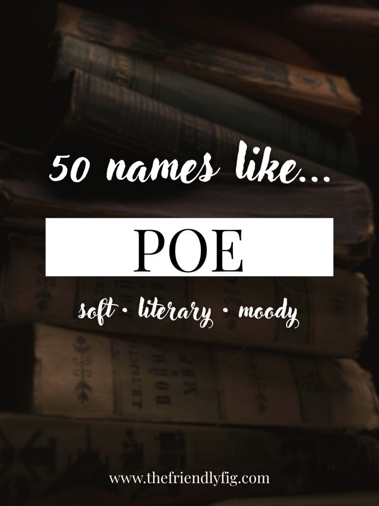 Names Like Poe (Soft, Literary & Moody)