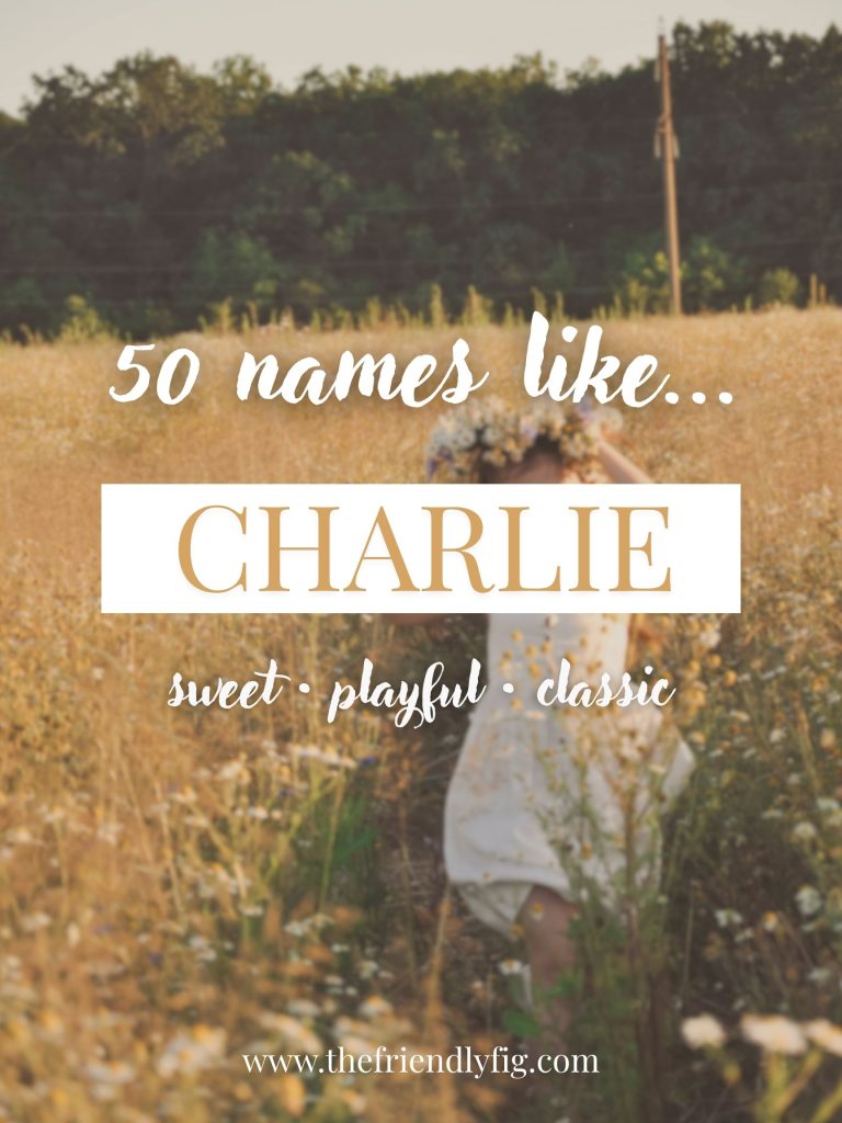 Names Like Charlie (Sweet, Playful & Classic)