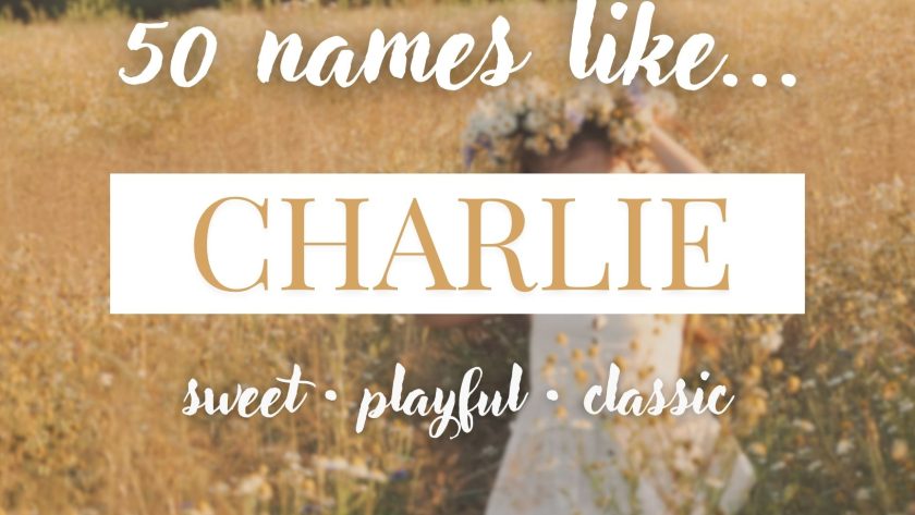 Names Like Charlie (Sweet, Playful & Classic)