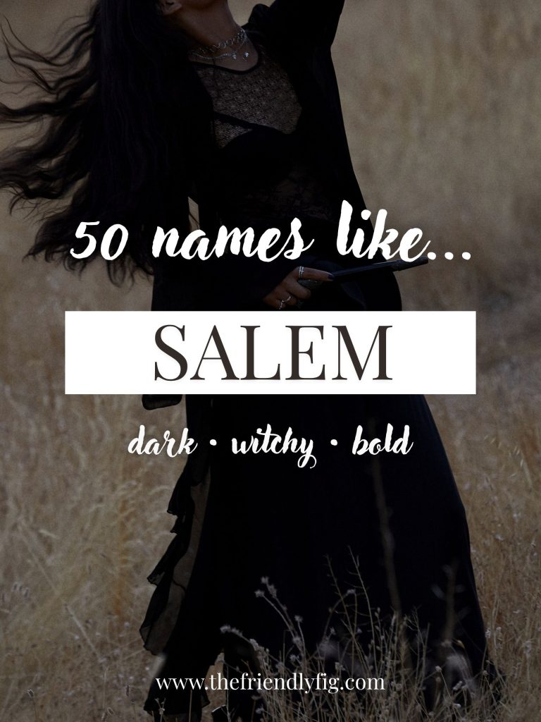 Names Like Salem (Dark, Witchy & Bold)