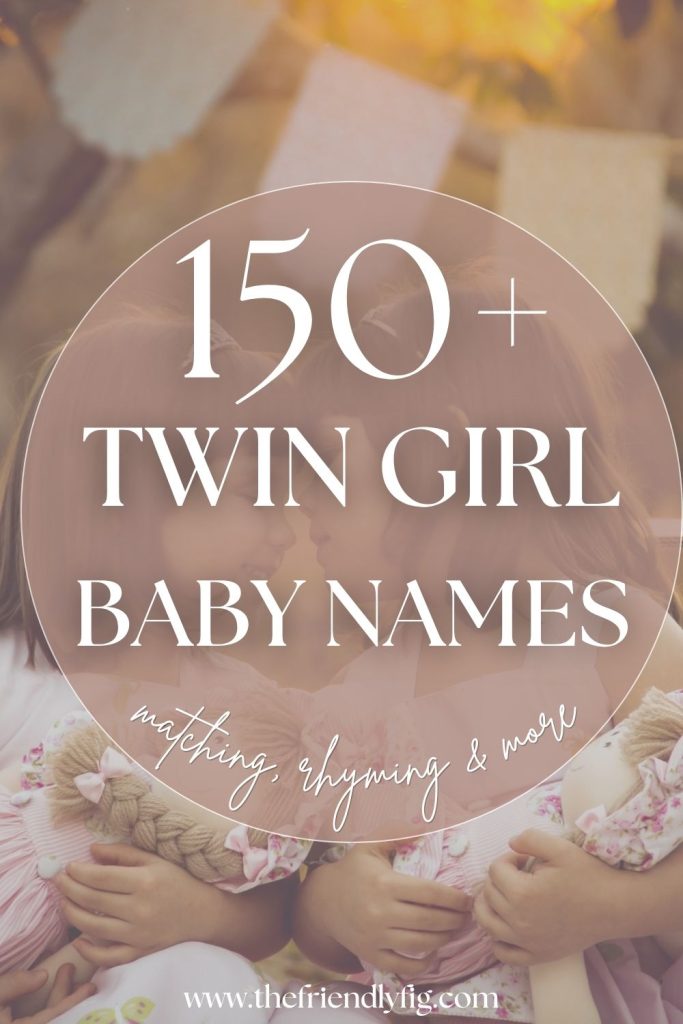150+ Matching Twin Girl Names (Sweet Sets)