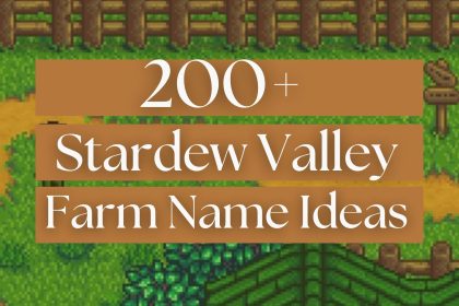 200+ Stardew Valley Farm Name Ideas