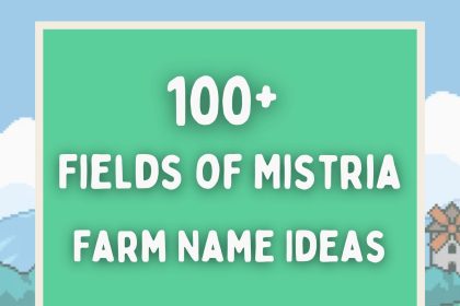 100+ Fields of Mistria Farm Name Ideas
