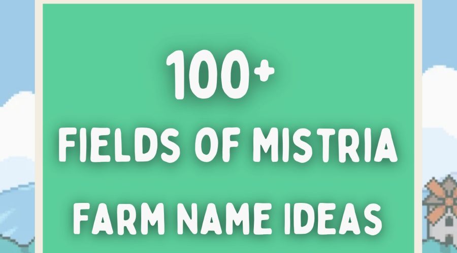 100+ Fields of Mistria Farm Name Ideas