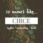 Names Like Circe (Mythic, Enchanting & Bold)