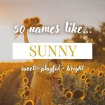 Names Like Sunny (Sweet, Playful & Bright)