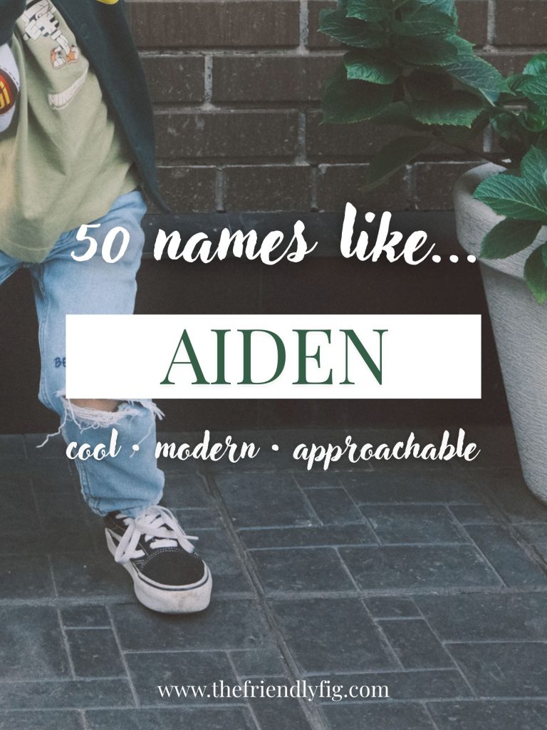 Names Like Aiden (Cool, Modern & Approachable)