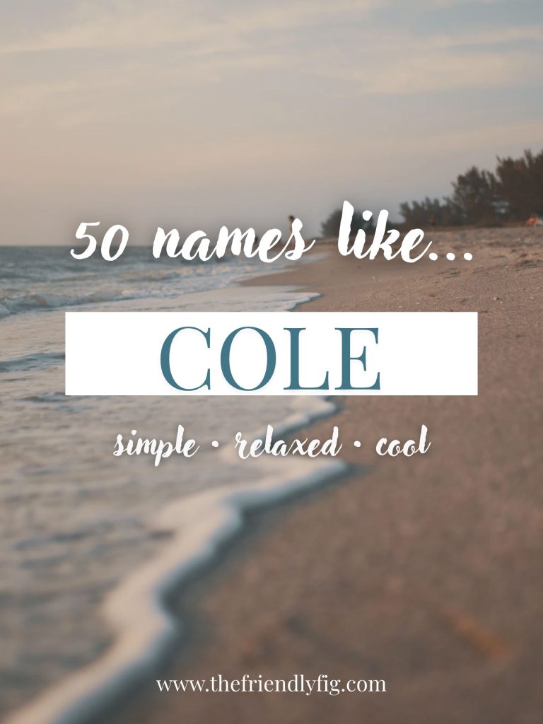 Names Like Cole (Simple, Relaxed & Cool)