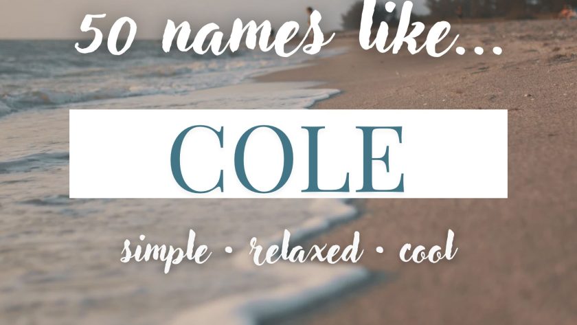 Names Like Cole (Simple, Relaxed & Cool)