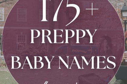 175+ Preppy Baby Names (Girl, Boy & Unisex Picks)