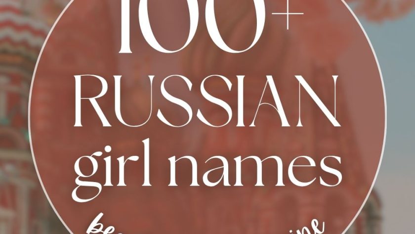 100+ Russian Girl Names (Beautiful & Feminine)