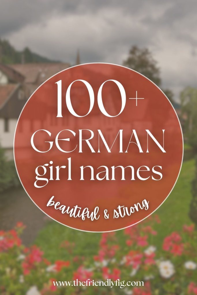 100+ German Girl Names (Beautiful & Strong)