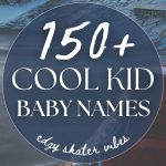 150+ Skater Baby Names (Edgy, Rebellious & Cool)