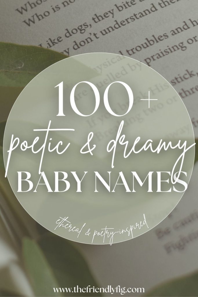 100 Poetic Baby Names (Lyrical & Dreamy)
