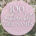 100+ Southern Girl Names (Charming & Classic)