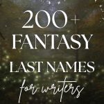 200+ Fantasy Last Names for Your Characters