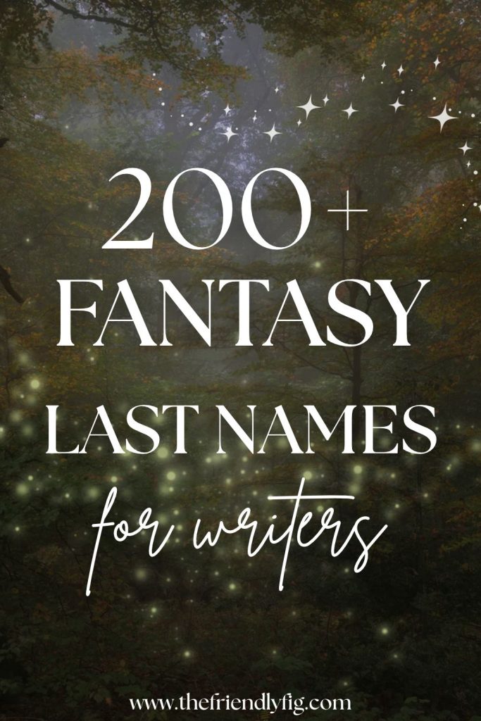 200+ Fantasy Last Names for Your Characters