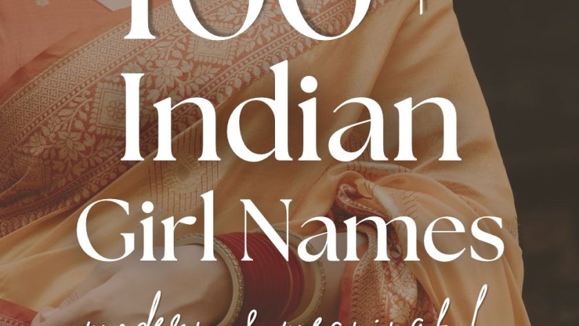 100+ Indian Girl Names (Modern & Meaningful)