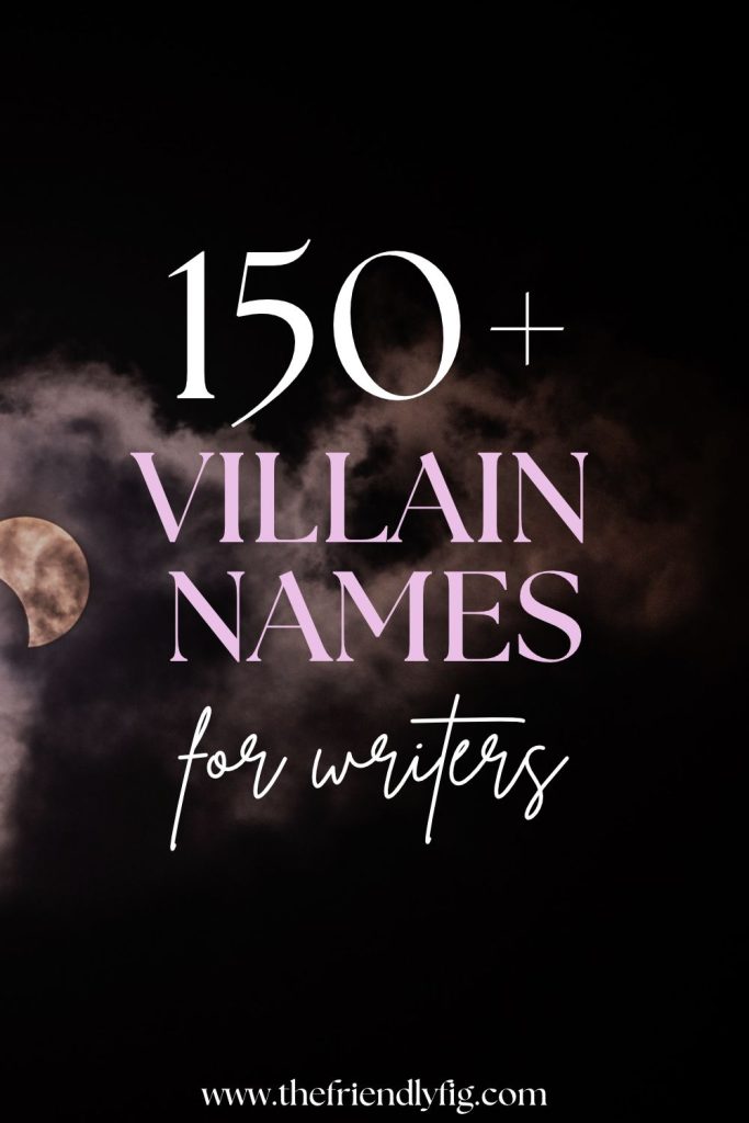 150+ Best Villain Character Names for Writers