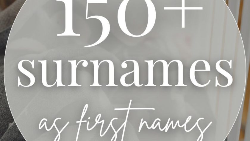 150+ Surname Baby Names (Modern & Preppy)