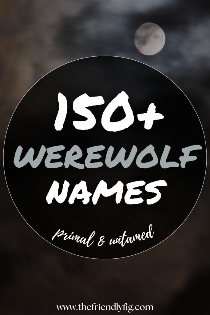 150+ Werewolf Names for Your Shifter Character