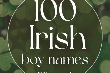 100 Irish Boy Names with Meanings & Pronunciation