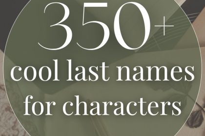 350+ Cool Last Names for Characters (By Genre)