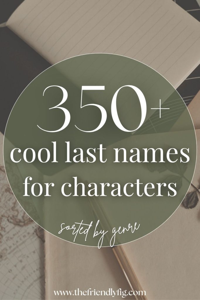 350+ Cool Last Names for Characters (By Genre)