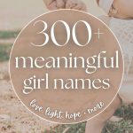 300+ Girl Names with Beautiful Meanings