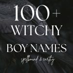 100+ Witchy Boy Names with Meanings